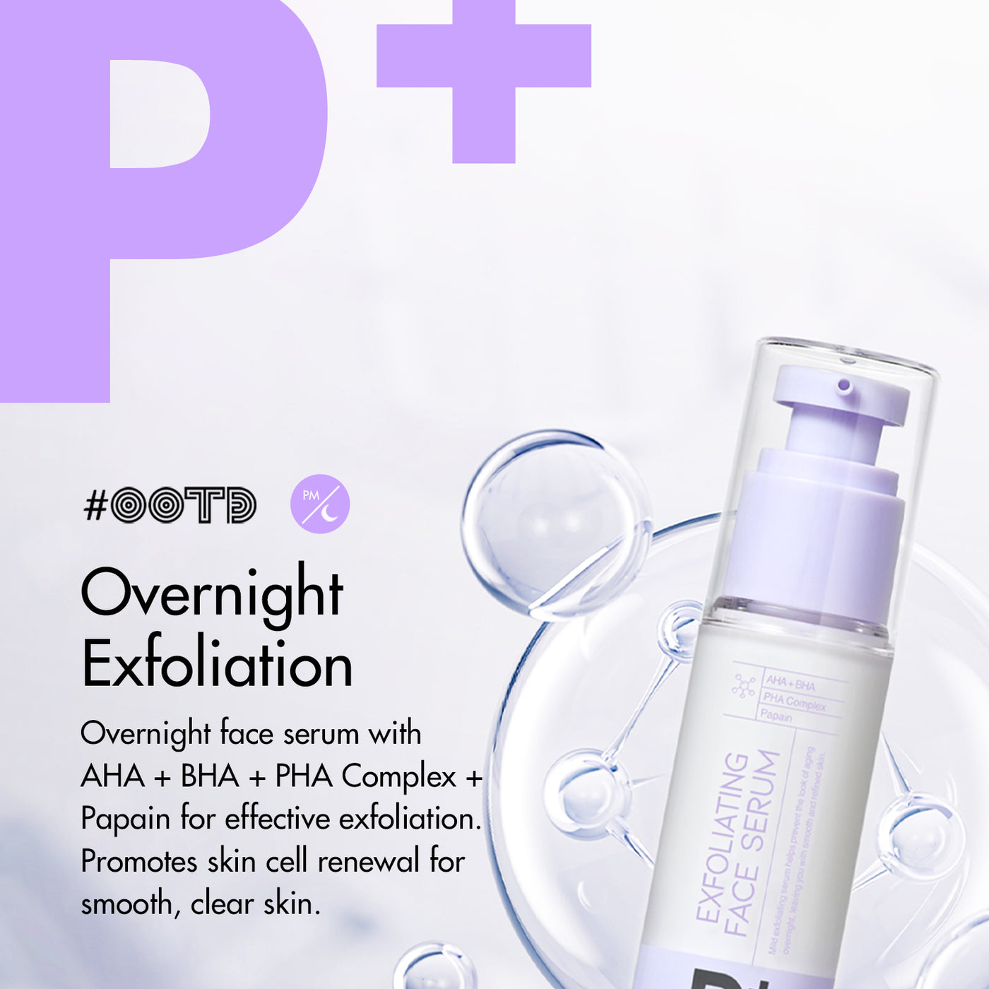 OOTD Overnight Exfoliating Face Serum P.M (P+)